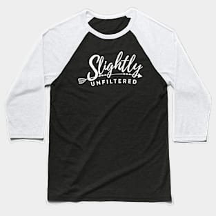 Slightly Unfiltered White Logo Baseball T-Shirt